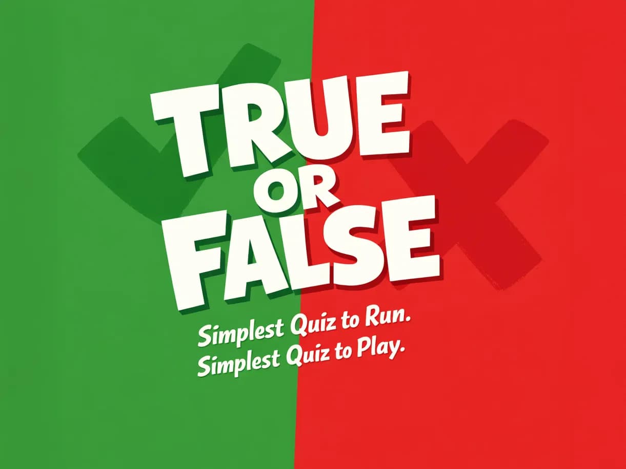 True or False